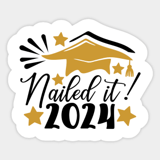 Nailed it 2024 Sticker